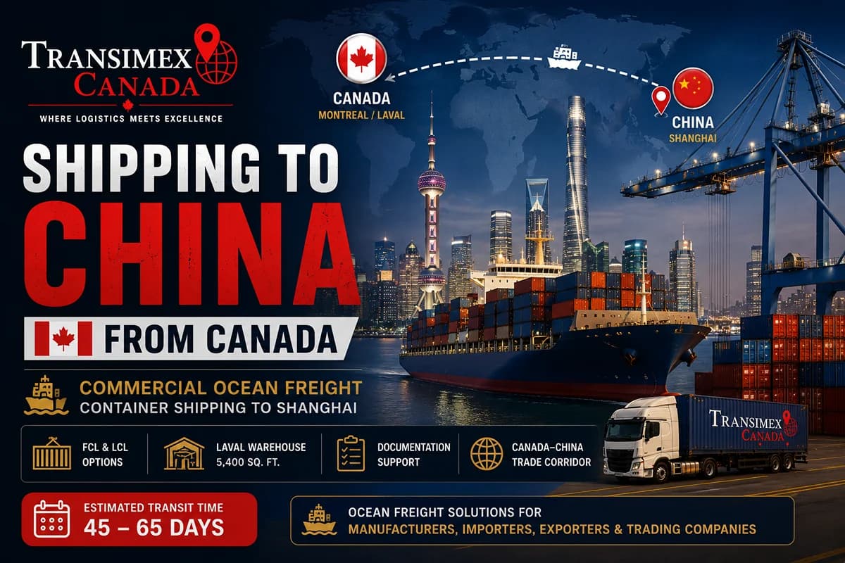 Expédition vers la Chine depuis le Canada : Guide complet pour le fret maritime commercial et l'expédition de conteneurs vers Shanghai