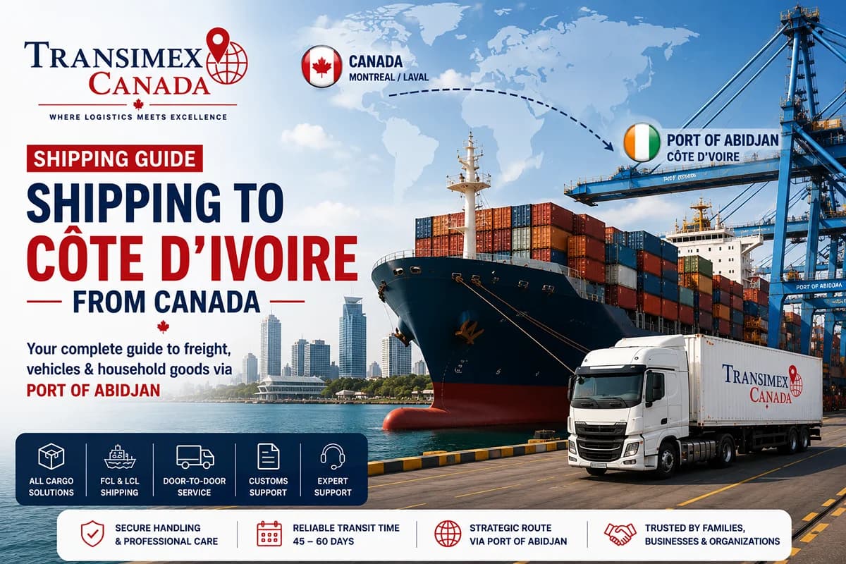 Shipping to Côte d'Ivoire from Canada: Your Complete Guide to Freight, Vehicles & Household Goods via Port of Abidjan